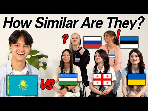 Can They Understand Each Other? l Kazakhstan, Uzbekistan, Russia, Ukraine, Georgia, Estonia