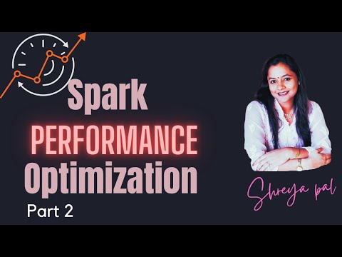 Spark performance optimization Part 2| How to do performance optimization in spark