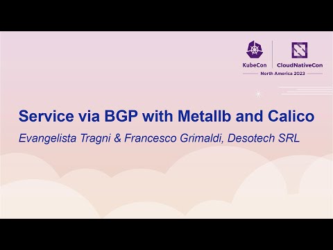 Service via BGP with Metallb and Calico - Evangelista Tragni & Francesco Grimaldi, Desotech SRL