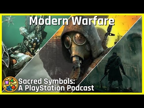 Modern Warfare | Sacred Symbols: A PlayStation Podcast Episode 192