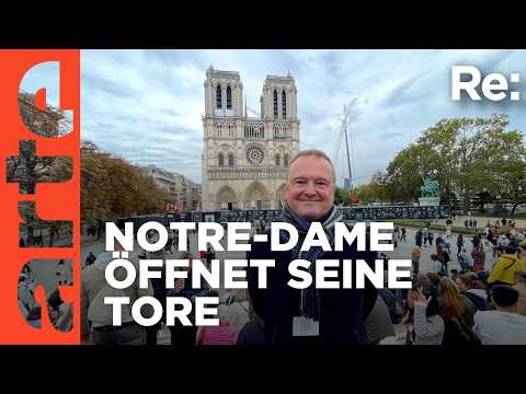 Notre-Dame - Auferstehung im alten Glanz? | ARTE Re: