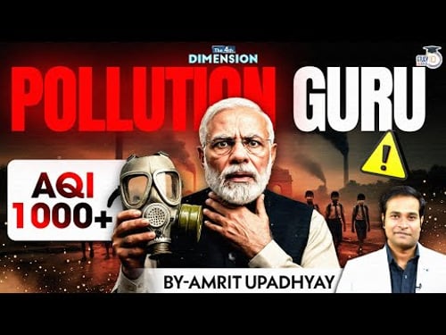 Air Pollution: SHOCKING TRUTH EXPOSED | India’s Biggest Crisis | Amrit Upadhyay | StudyIQ IAS Hindi