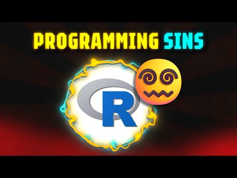 12 R Programming Sins I Wish I Avoided Sooner