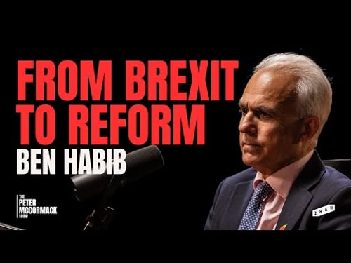 Ben Habib on Reform's Opportunity, UK Economy, National Identity & Brexit | Peter McCormack Podcast