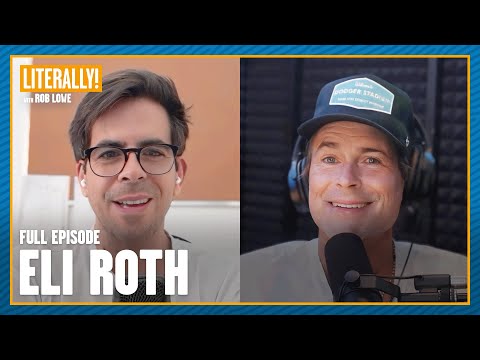 Eli Roth: Urban Legends | Literally! with Rob Lowe