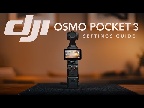 DJI Osmo Pocket 3 Setup Guide | Best Video and Photo Settings