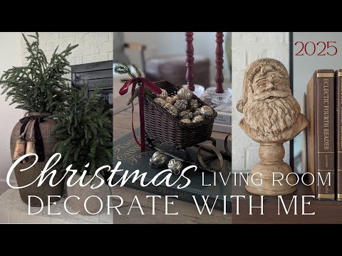 Christmas 2025 Living Room Decorate with Me / Old World Charm Transitional Christmas