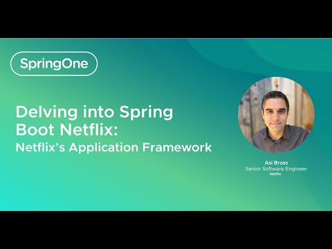 Delving Into Spring Boot Netflix: Netflix's Application Framework (SpringOne 2024)