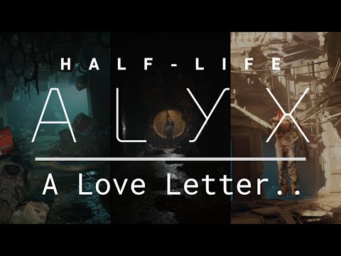 My Love Letter to Half-Life: Alyx