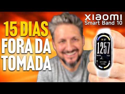 Usei a Xiaomi Smart Band 10 por 15 dias sem carregar! (Opinião Sincera)
