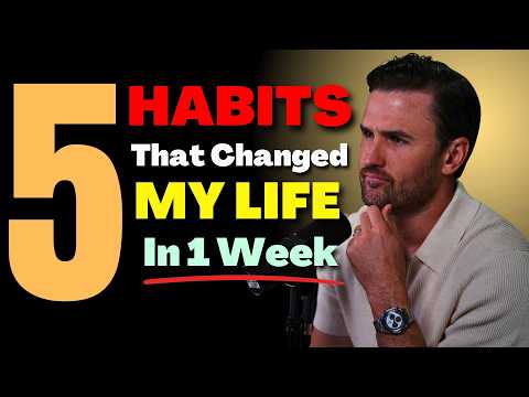 5 Habits that Changed My Life in 1 Week
