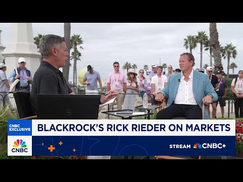 BlackRock's Rick Rieder on markets, rates, the Fed and more