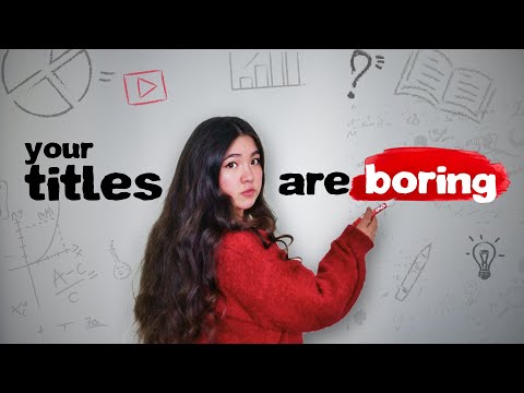 give me 8 minutes, I'll make your titles 81% better