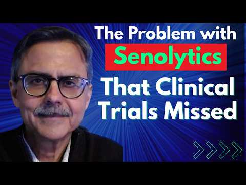 The Problem with Senolytics That Clinical Trials Missed | Dr Sundeep Khosla