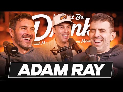 Adam Ray - w/ Mark Normand & Sam Morril - We Might Be Drunk Podcast