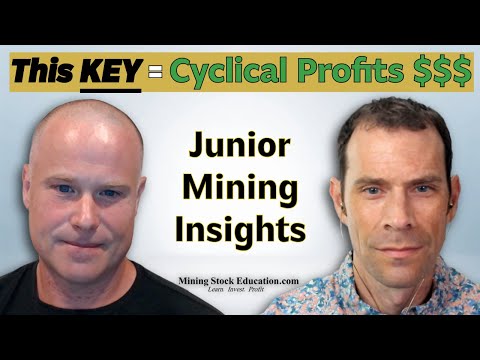 The Key to Mastering Junior Mining Cyclicality: Insights from Bill Powers and Brian Leni
