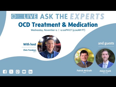 Ask the Experts: OCD Treatment & Medication