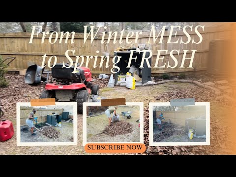 From Winter MESS to Spring FRESH🌷🌷|Prepping Backyard for a New Season