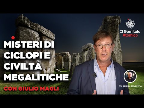 Misteri di CICLOPI e civiltà megalitiche | con Giulio Magli | Il Gomitolo Atomico #31