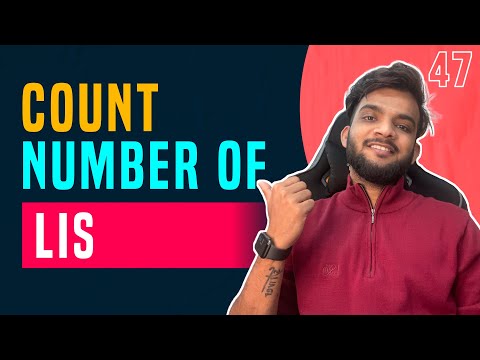 DP 47. Number of Longest Increasing Subsequences