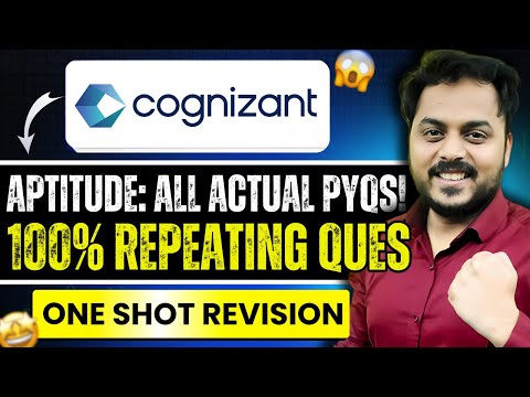 Cognizant Aptitude – All Actual PYQs! 100% Repeating Questions