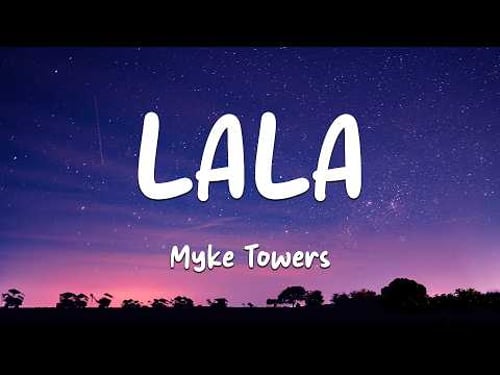 Myke Towers - LALA (Letra/Lyrics) (Loop Video)