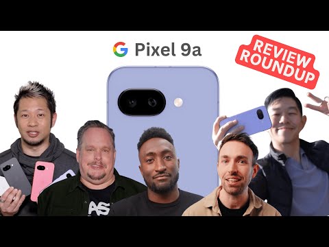 Google Pixel 9A: Best Budget Android? Ultimate Review Roundup (ft MKBHD, GadgetMatch, Brian Tong)