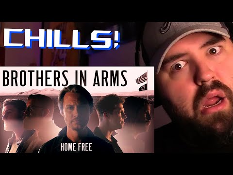 Singer/Songwriter reacts to HOME FREE - BROTHERS IN ARMS - FOR THE FIRST TIME!