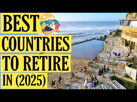 Top 10 Best Countries to Retire In 2025