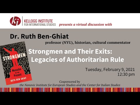 Ruth Ben Ghiat: "Strongmen and Their Exits: Legacies of Authoritarian Rule"