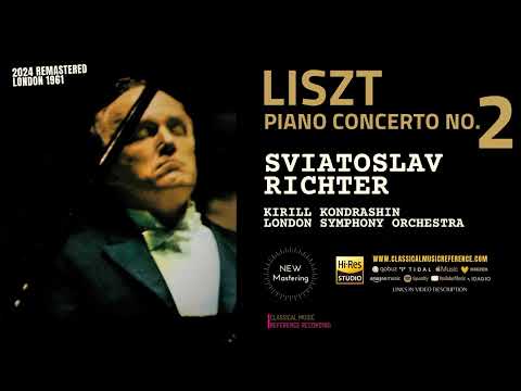 Liszt: Piano Concerto No. 2 in A Major (reference recording: Sviatoslav Richter, Kirill Kondrashin)