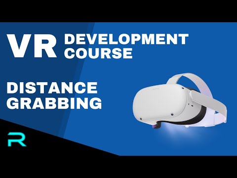 VR Development for Oculus Quest: Distance Grabbing
