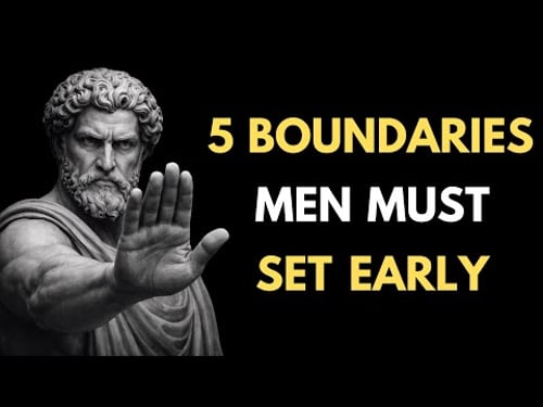 5 Boundaries Men MUST Set Early or She’ll Lose Respect for You | Stoic Masculinity