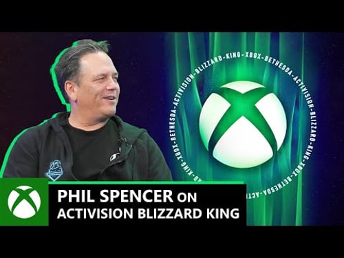 Phil Spencer on Activision Blizzard King + Xbox | Official Xbox Podcast