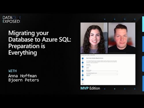Migrating your database to Azure SQL - Preparation is everything | Data Exposed: MVP Edition