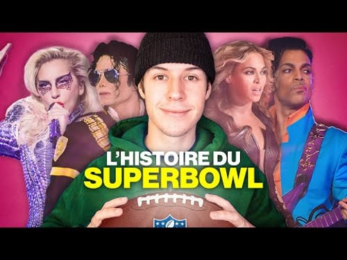 L'HISTOIRE DU SUPERBOWL ! (Half-Time)