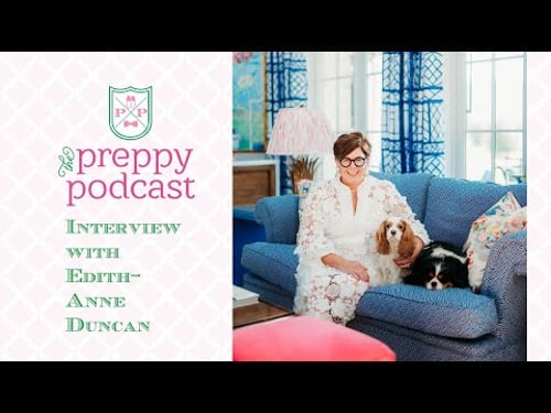 Preppy Podcast - Edith Anne Duncan
