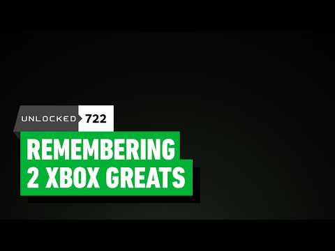 Remembering 2 Xbox Greats – Unlocked 722