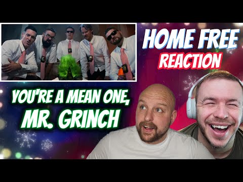Home Free – You’re A Mean One, Mr. Grinch | Playful and Mischievous Reaction 🎄