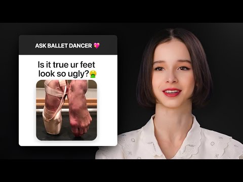 Ballet Dancer Answers Awkward Questions About Ballet Dancers