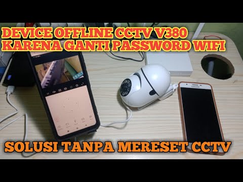 Solution for V380 CCTV device offline due to changing the WiFi password without resetting the CCT...
