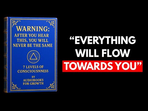 (NO ADS) WARNING: After You Hear This, You Will NEVER Be the Same - The 7 Levels of Consciousness