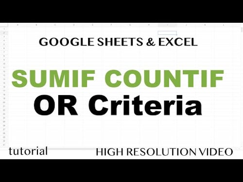 SUMIF, COUNTIF OR Criteria - Excel & Google Sheets