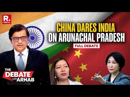 Huge Escalation After China Claims Arunachal Pradesh a Day After India Issues a Demarche