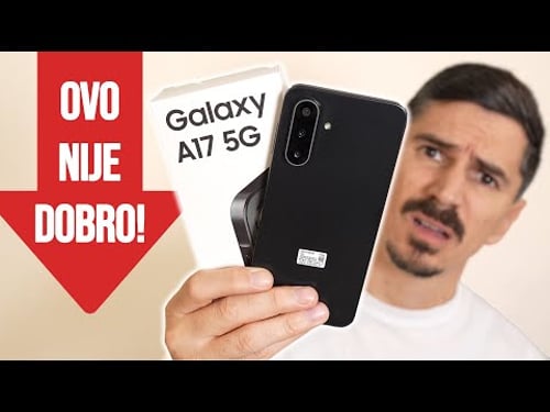TUŽNO STANJE JEFTINIH TELEFONA - Samsung Galaxy A17 5G Recenzija