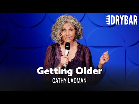 The Not So Subtle Signs Of Getting Older. Cathy Ladman