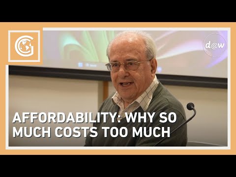 Global Capitalism: Affordability: Why So Much Costs Too Much and What to do About it