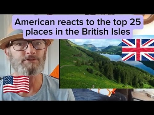 American reacts to the top 25 places in the British Isles