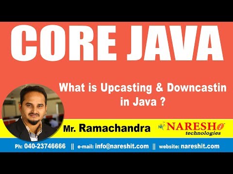Core Java Tutorial | What is Upcasting & Downcasting in Java ? | Mr.Ramchander
