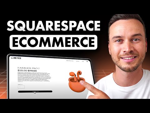 Squarespace Ecommerce Tutorial 2025 (Step-by-Step)